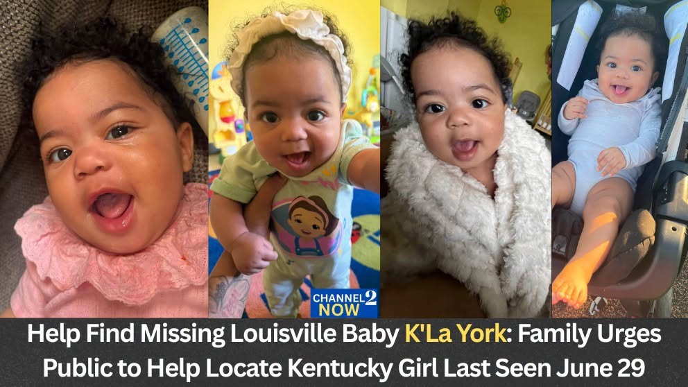 K’La York Missing : Family Urges Public Help as Louisville Baby Kentucky Girl Remains Missing After June 29 Disappearance