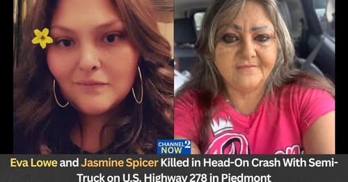 Eva Lowe and Jasmine Spicer Obituary: Piedmont Community Mourns Two Women Killed in U.S. Highway 278 Crash