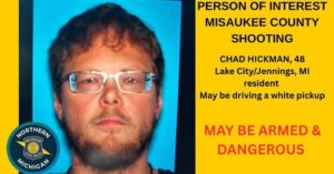 Michigan State Police Search for Armed and Dangerous Chad Hickman After Missaukee County Shooting