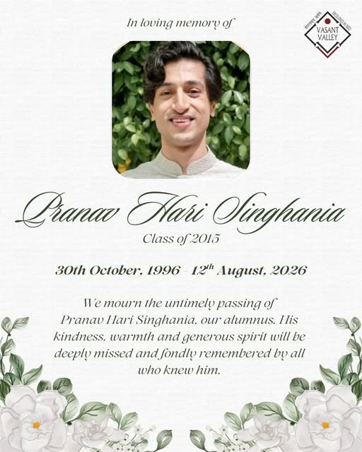Vasant Valley School Mourns the Untimely Passing of Alumnus Pranav Hari Singhania