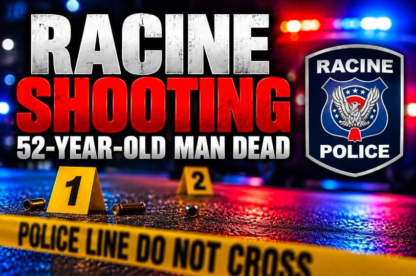 52-Year-Old Racine Man Shot and Killed Following Neighborhood Dispute; Investigation Underway