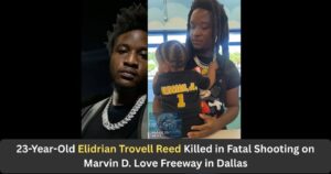 Elidrian Reed Obituary-Shooting News: Elidrian Reed, 23, Dies in Fatal Shooting on Marvin D. Love Freeway in Dallas, Texas